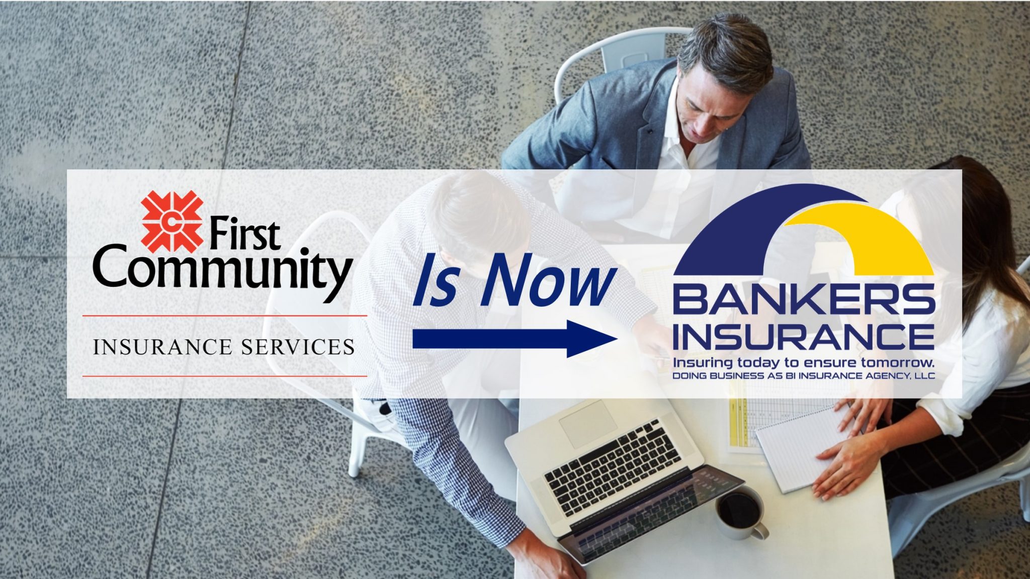 First Community Insurance Services is now Bankers Insurance